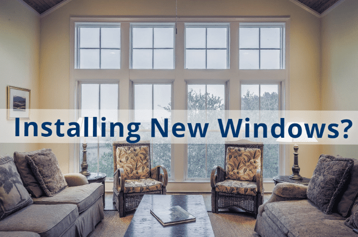 Installing New Windows: Things to Consider